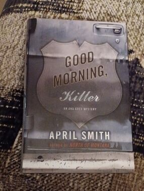 $4 Add-on "Good Morning, Killer" By April Smith - Hardcover Mystery